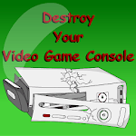 Destroy A Video Game Console for PC Destroy A Video Game Console for PC