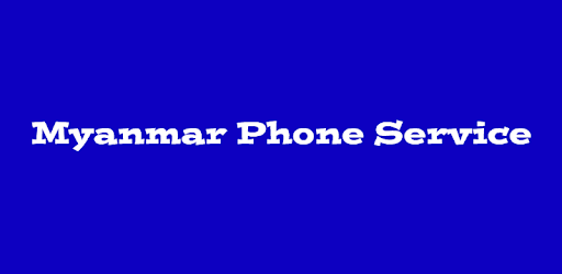 Myanmar Phone Service PC screenshot