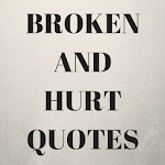 Broken  And Hurt Quotes for PC