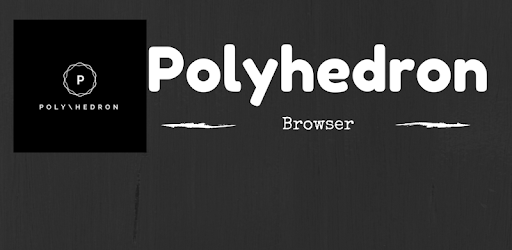 Polyhedron Browser: Fast Private Efficient & Light PC screenshot