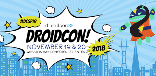 Droidcon SF 2018 PC screenshot