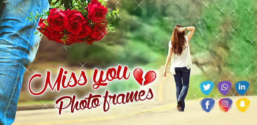 Miss You Photo Frame ❣ Photo Editor Pro 2018 PC screenshot