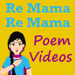 Re Mama Re Mama Re Poem VIDEOs for PC Re Mama Re Mama Re Poem VIDEOs for PC