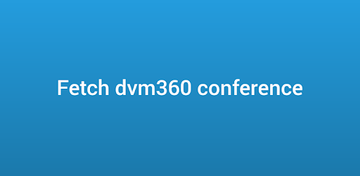 Fetch dvm360 conference PC screenshot