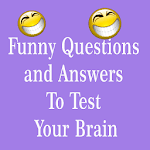 Funny Questions and Answers To Test Your Brain for PC