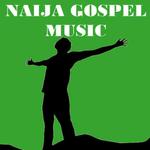 NAIJA GOSPEL MUSIC for PC