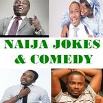 NAIJA JOKES & COMEDY for PC NAIJA JOKES & COMEDY for PC