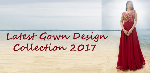 Latest Gown Designs 2018 PC screenshot Latest Gown Designs 2018 PC screenshot