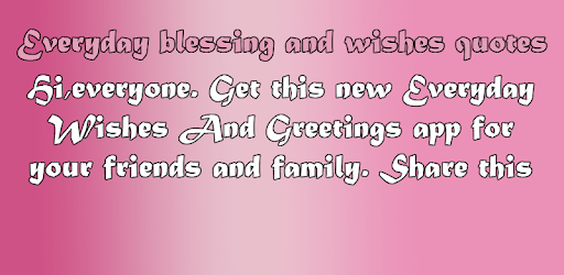 Everyday blessing and wishes quotes PC screenshot