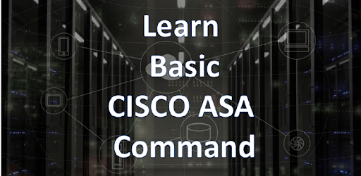 Learn Cisco ASA Firewall Basic Command PC screenshot