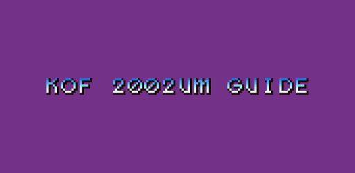 Guide for KOF 2002UM PC screenshot Guide for KOF 2002UM PC screenshot