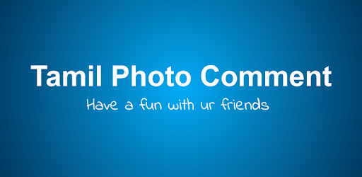 Tamil Photo Comment PC screenshot Tamil Photo Comment PC screenshot