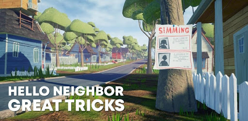 New Hello Neighbor Tips Reff PC screenshot New Hello Neighbor Tips Reff PC screenshot