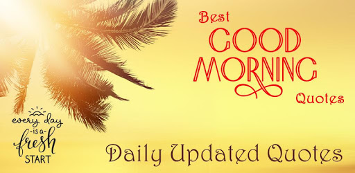 Best Good Morning Quotes - Morning Status Images PC screenshot