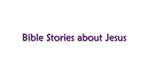 Bible Stories about Jesus PC screenshot