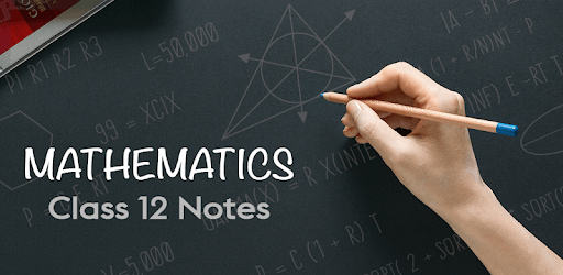 Class 12 Mathematics Notes PC screenshot