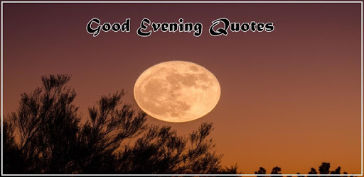 Good Evening Quotes * PC screenshot Good Evening Quotes * PC screenshot