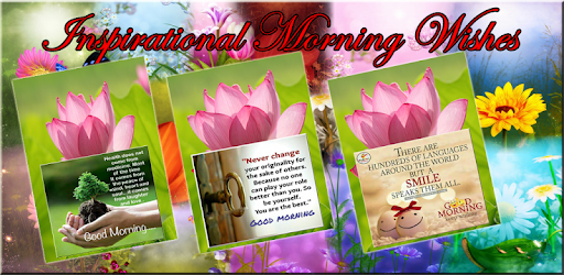Inspirational Morning Wishes PC screenshot Inspirational Morning Wishes PC screenshot