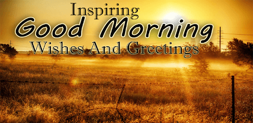 Inspiring Good Morning Wishes And Greetings PC screenshot Inspiring Good Morning Wishes And Greetings PC screenshot