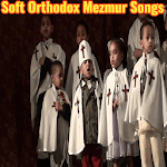 Soft Orthodox Mezmur Songs for PC
