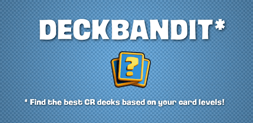 Deck Bandit - Find The Best Decks For Clash Royale PC screenshot