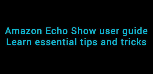 Complete guide for Echo Show PC screenshot Complete guide for Echo Show PC screenshot