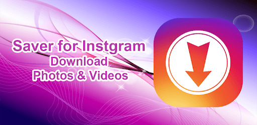 Saver for Instgram – Photo & video download for PC - Free Download ...
