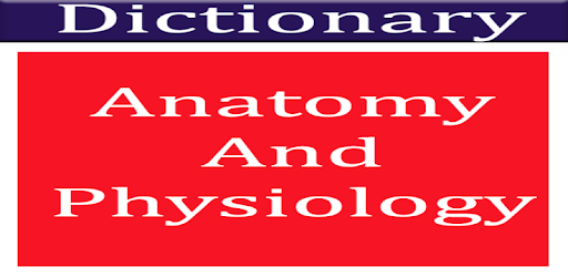 Anatomy And Physiology Dictionary PC screenshot