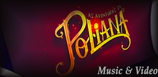As Aventuras De Poliana - Musica Letras & Video PC screenshot