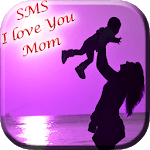 SMS I Love You Mom for PC SMS I Love You Mom for PC