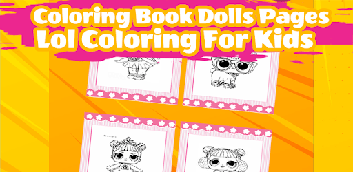 Dolls Surprise Coloring Book Lol PC screenshot Dolls Surprise Coloring Book Lol PC screenshot