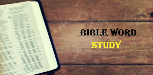 Bible Word Study for PC - Free Download & Install on Windows PC, Mac