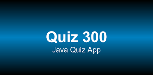 Quiz 300 - Java Questions PC screenshot Quiz 300 - Java Questions PC screenshot