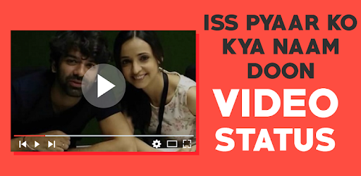 Iss Pyaar Ko Kya Naam Doon Video Status PC screenshot