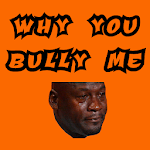 Why You Bully Me icon