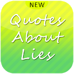 Quotes about Lies for PC Quotes about Lies for PC