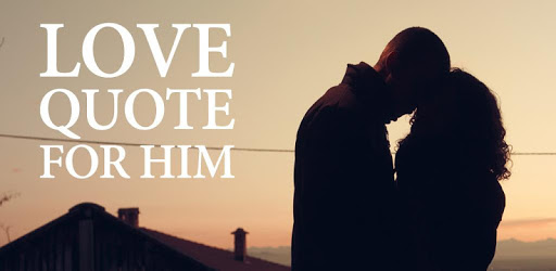 Love Quotes For Him PC screenshot Love Quotes For Him PC screenshot