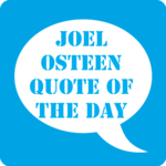 Joel Osteen Quote of the Day for PC