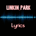 Linkin Park Top Lyrics for PC Linkin Park Top Lyrics for PC