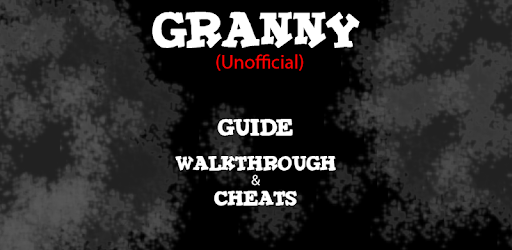 Granny Guide (Unofficial) Walkthrough & More PC screenshot