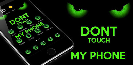 Green Staring Don't Touch My Phone Theme PC screenshot