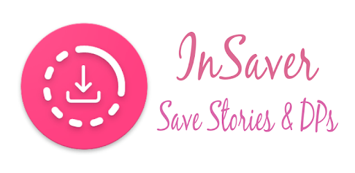 InSaver - Save Stories & DPs PC screenshot