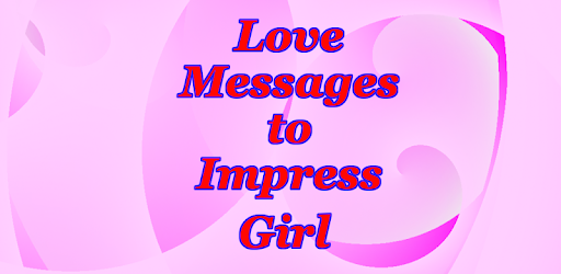 Love Messages to Impress Girl PC screenshot