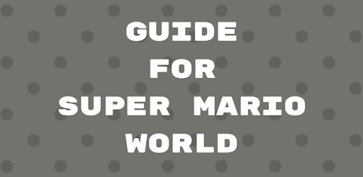 Guide for Super Mario World EN PC screenshot Guide for Super Mario World EN PC screenshot