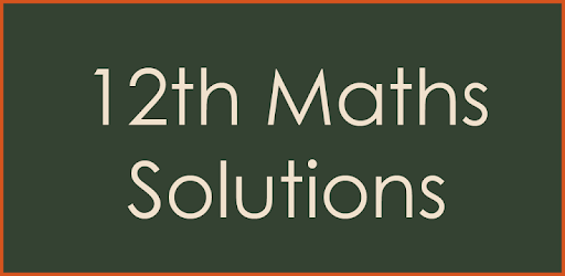 12th Class Maths Solutions - CBSE PC screenshot