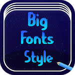 Big Font Style for PC Big Font Style for PC
