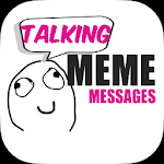 Talking Meme Messages for PC