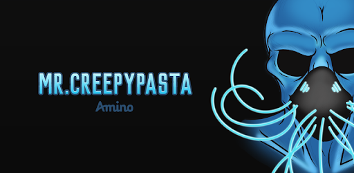 MrCreepyPasta Amino PC screenshot