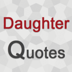 Daughter Quotes & Son Quotes for PC