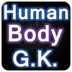 Human Body G.K. | मानव शरीर का सामान्य ज्ञान for PC Human Body G.K. | मानव शरीर का सामान्य ज्ञान for PC